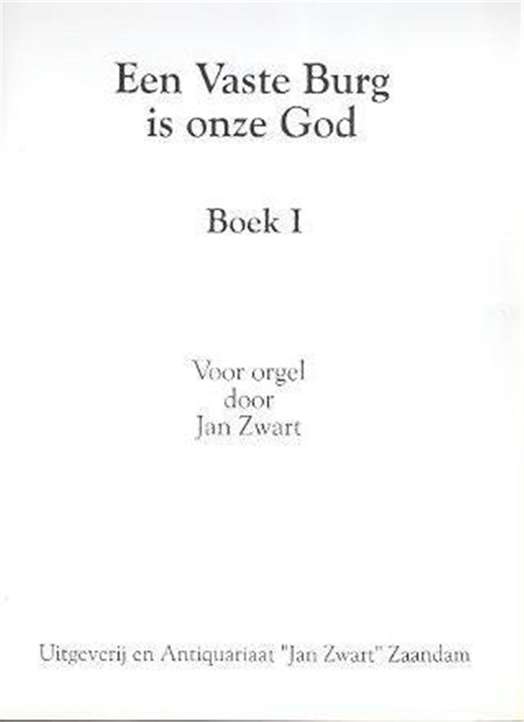 Boek 01 Een Vaste Burg is onze God